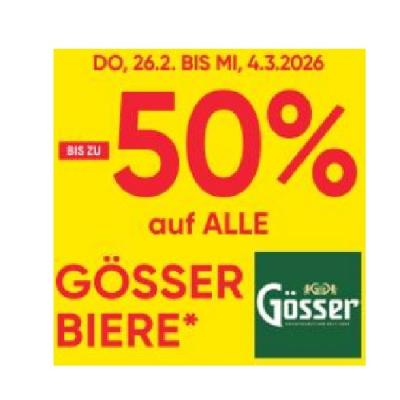 BIS ZU -50% auf ALLE GÖSSER BIERE Maximarkt 