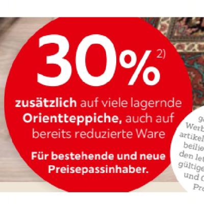 30% zusätzlich auf viele lagernde Orientteppiche, auch auf bereits reduzierte Ware XXXLutz