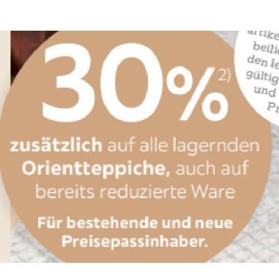30% zusätzlich auf alle lagernden Orientteppiche, auch auf bereits reduzierte Ware XXXLutz