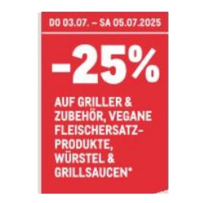 Promotion Bild von -25% AUF GRILLER & ZUBEHÖR, VEGANE FLEISCHERSATZ-PRODUKTE, WÜRSTEL & GRILLSAUCEN METRO