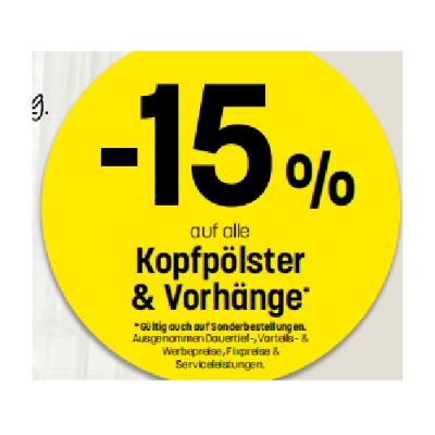 -15% auf alle Kopfpölster & Vorhänge Betten Reiter