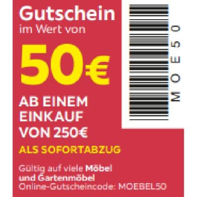 50€ AB EINEM EINKAUF VON 250€ ALS SOFORTABZUG Möbelix