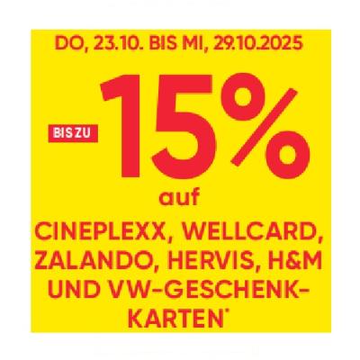 BIS ZU -15% auf CINEPLEXX, WELLCARD, ZALANDO, HERVIS, H&M UND VW-GESCHEN-KARTEN Maximarkt