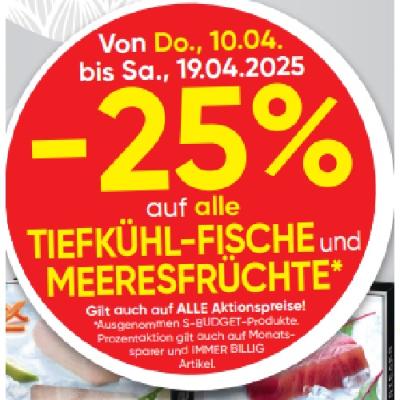 Promotion Bild von -25% auf alle TIEFKÜHL-FISCHE und MEERESFRÜCHTE SPAR Gourmet