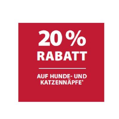 20% RABATT AUF HUNDE- UND KATZENNÄPFE Dehner