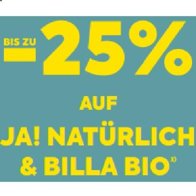 BIS ZU -25% AUF JA! NATÜRLICH & BILLA BIO BILLA PLUS