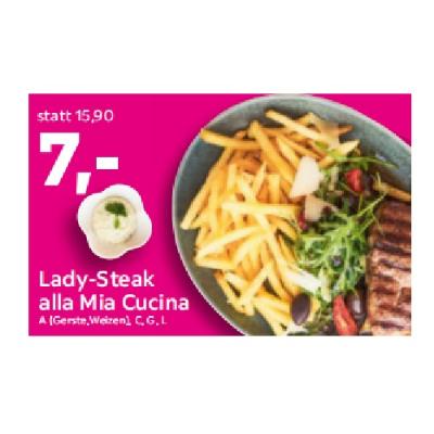 Lady-Steak alla Mia Cucina Je 7€ mömax