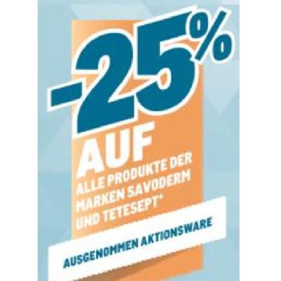 Promotion Bild von -25% AUF ALLE PRODUKTE DER MARKEN SAVODERM UND TETESEPT METRO