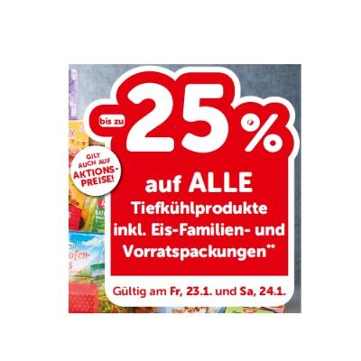 bis zu -25% auf ALLE Tiefkühlprodukte inkl. Eis-Familien- und Vorratspackungen INTERSPAR