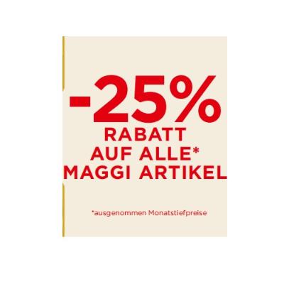 -25% RABATT AUF ALLE MAGGI ARTIKEL Unimarkt