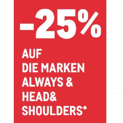 Promotion Bild von -25% AUF DIE MARKEN ALWAYS & HEAD& SHOULDERS METRO