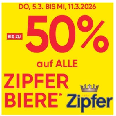 BIS ZU -50% auf ALLE ZIPFER BIERE Maximarkt