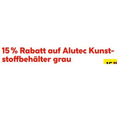 15% Rabatt auf Alutec Kunststoffbehälter grau HELLWEG