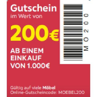 Gutschein im Wert von 200€ AB EINEM EINKAUF VON 1.000€ Gültig auf viele Möbel Möbelix