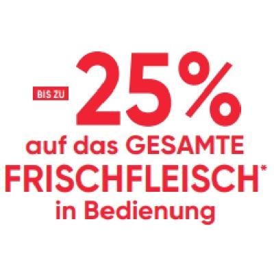 BIS ZU -25% auf das GESAMTE FRISCHFLEISCH in Bedienung Maximarkt