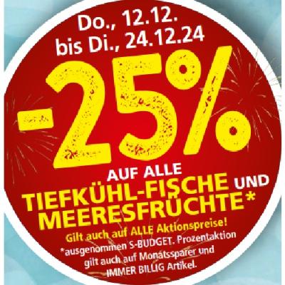 -25% AUF ALLE TIEFKÜHL-FISCHE UND MEERESFRÜCHTE EUROSPAR