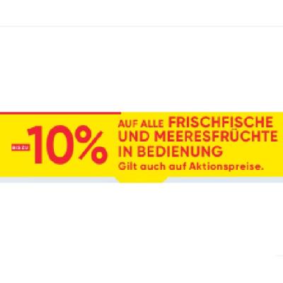 BIS ZU -10% AUF ALLE FRISCHFISCHE UND MEERESFRÜCHTE IN BEDIENUNG Maximarkt