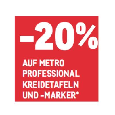 -20% AUF METRO PROFESSIONAL KREIDETAFELN UND -MARKER METRO