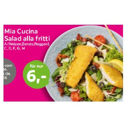 Mia Cucina Salad alla fritti Je 6€ mömax