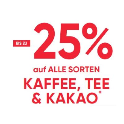 BIS ZU -25% auf ALLE SORTEN KAFFEE, TEE & KAKAO Maximarkt