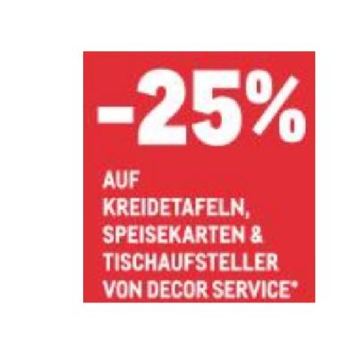 -25% AUF KREIDETAFELN, SPEISEKARTEN & TISCHAUFSTELLER VON DECOR SERVICE METRO