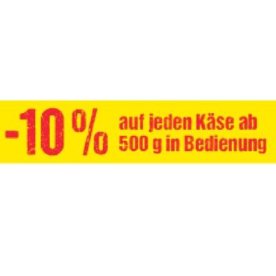 -10% auf jeden Käse ab 500 g in Bedienung Maximarkt