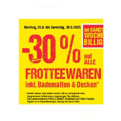-30% auf ALLE FROTTEEWAREN inkl. Badematten & Decken Maximarkt