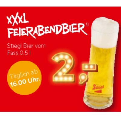 Stiegl Bier vom Fass 0,5 l je 2,- € XXXLutz