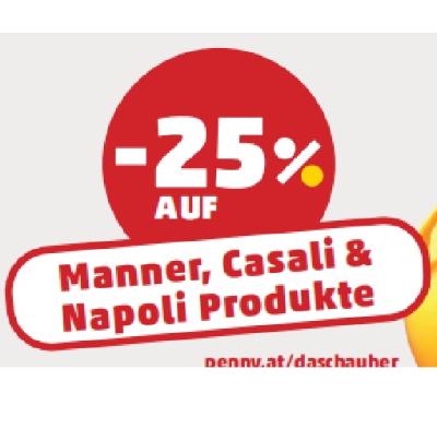 Promotion Bild von -25% AUF Manner, Casali & Napoli Produkte Penny