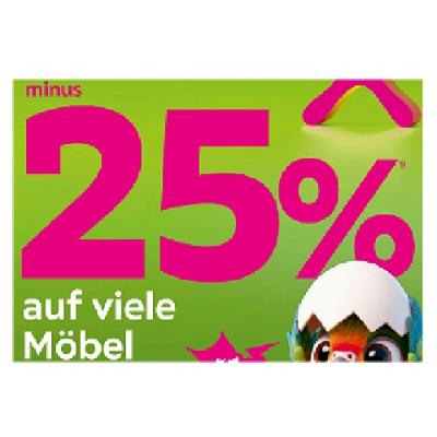 minus 25% auf viele Möbel mömax