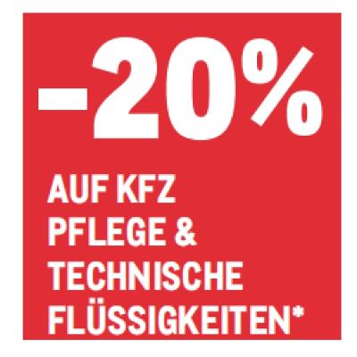 -20% AUF KFZ PFLEGE & TECHNISCHE FLÜSSIGKEITEN METRO