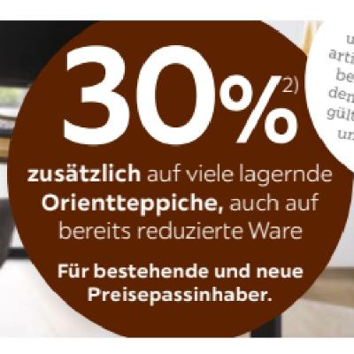 30% zusätzlich auf viele lagernde Orientteppiche, auch auf bereits reduzierte Ware XXXLutz