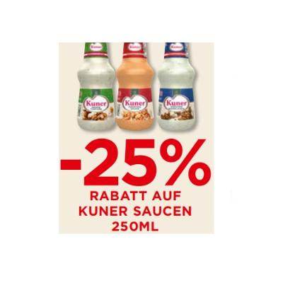-25% RABATT AUF KUNER SAUCEN 250ML Unimarkt