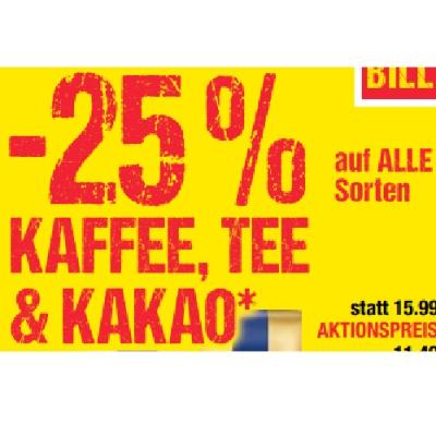 Promotion Bild von -25% auf ALLE Sorten KAFFEE, TEE & KAKAO Maximarkt