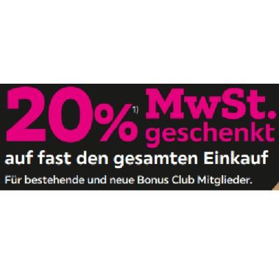20% MwSt. auf fast den gesamten Einkauf für bestehende und neue Bonus Club Mitglieder. mömax