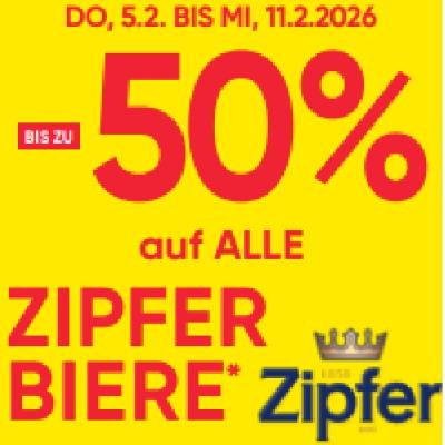 BIS ZU -50% auf ALLE ZIPFER BIERE Maximarkt