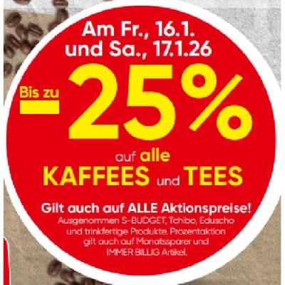 Bis zu -25% auf alle KAFFEES und TEES SPAR