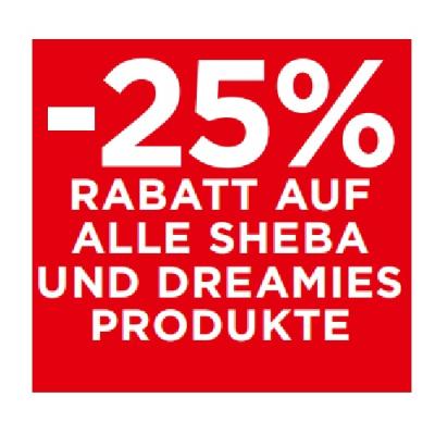 -25% RABATT AUF ALLE SHEBA UND DREAMIES PRODUKTE Unimarkt