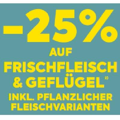 -25% AUF FRISCHFLEISCH & GEFLÜGEL INKL. PFLANZLICHER FLEISCHVARIANTEN BILLA PLUS