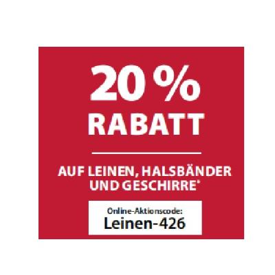 20% RABATT AUF LEINEN, HALSBÄNDER UND GESCHIRRE Dehner