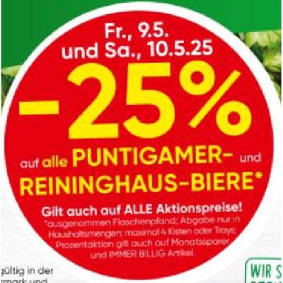 -25% AUF ALLE PUNTIGAMER- UND REININGHAUS-BIERE EUROSPAR