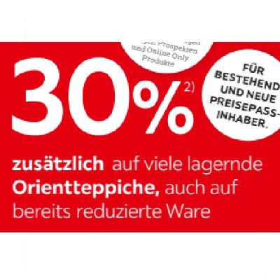 30% zusätzlich auf viele lagernde Orientteppiche, auch auf bereits reduzierte Ware XXXLutz