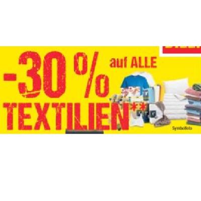 -30% auf ALLE TEXTILIEN Maximarkt