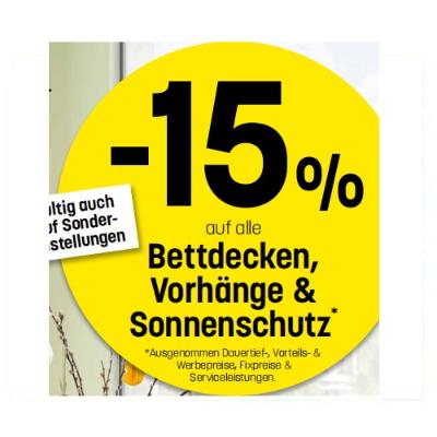 -15% auf alle Bettdecken, Vorhänge & Sonnenschutz Betten Reiter