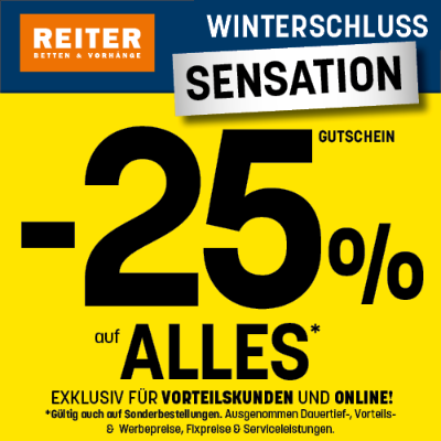 -25% auf ALLES* Rabatt exklusiv für Vorteilskund*innen und nur online Betten Reiter