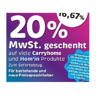 20% MwSt. geschenkt auf viele Carryhome und Hom‘in Produkte Zum Sofortabzug. XXXLutz