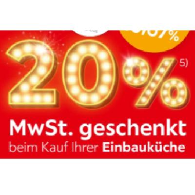 20% MwSt. geschenkt beim Kauf Ihrer Einbauküche XXXLutz