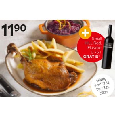 Entenkeule + Small HILL Red, Flasche 0,75 l GRATIS je 11.90€ XXXLutz