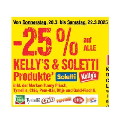 -25% auf ALLE KELLY'S & SOLETTI Produkte inkl. der Marken Funny Frisch, Tyrrell’s, Chio, Pom-Bär, Ültje und Gold-Fischli Maximarkt