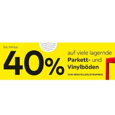 Bild von bis minus 40% auf viele lagernde Parkett- und Vinylböden XXXLutz